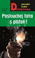 Poslouchej toho s pistolí