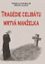 Tragédie celibátu: Mrtvá manželka