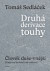 Druhá derivace touhy - Člověk duše-vnější