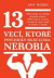 13 vecí, ktoré psychicky silní ľudia nerobia