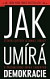 Jak umírá demokracie