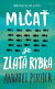 Mlčať je zlatá rybka