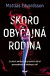 Skoro obyčajná rodina