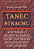Tanec strachu