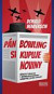 Pán Bowling si kupuje noviny