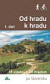 Od hradu k hradu (1. diel)