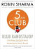 Klub ranostajov