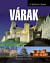 75 épített csoda: Várak
