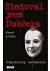 Sledoval jsem Dubčeka