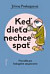 Keď dieťa nechce spať