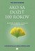 Ako sa dožiť 100 rokov