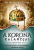 A korona kalandjai – Első könyv