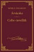 Árvácska; Csibe-novellák