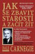 Jak se zbavit starostí a začít žít