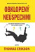 Obklopený neúspechmi