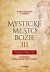 Mystické mesto Božie III - Prebodnutie
