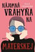 Nájomná vrahyňa na materskej