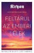 Feltárul az emberi lélek