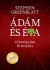 Ádám ?és Éva tündöklése és bukása