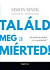 Találd meg a miérted!