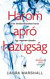 Három apró hazugság