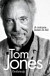 Tom Jones Önéletrajz