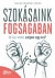 Szokásaink fogságában