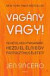 Vagány vagy!