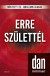 Erre születtél