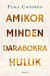 Amikor minden darabokra hullik   