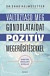Változtasd meg a gondolataidat pozitív megerősítésekkel