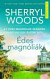 Édes magnóliák