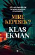 Mire képesek?