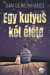 Egy kutyus két élete