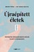 Újraépített életek
