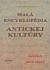 Malá encyklopédia antickej kultúry nielen pre deti