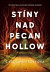 Stíny nad Pecan Hollow