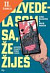 Lacná kniha Dozvedela som sa, že žiješ