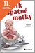 Lacná kniha Deník špatné matky