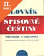 Lacná kniha Slovník spisovné češtiny pro školu a veřejnost