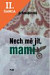 Lacná kniha Nech mě jít, mami