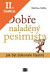 Lacná kniha Dobře naladěný pesimista