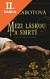 Lacná kniha Mezi láskou a smrtí
