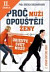 Lacná kniha Proč muži opouštějí ženy