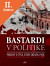 Lacná kniha Bastardi v politike