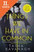 Lacná kniha Things We Have in Common
