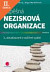 Lacná kniha Úspěšná nezisková organizace 3. aktualizované a rozšířené vydání