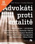 Lacná kniha Advokáti proti totalitě