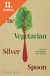 Lacná kniha The Vegetarian Silver Spoon