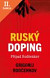 Lacná kniha Ruský doping (Jak jsem zničil Putinovo tajné dopingové impérium)